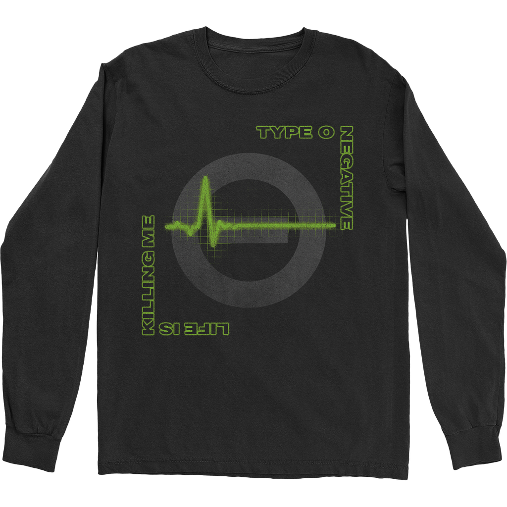 Life is Killing Me Long Sleeve