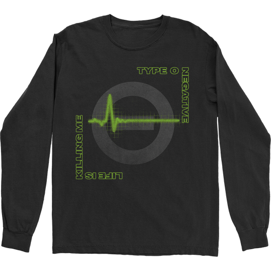 Life is Killing Me Long Sleeve